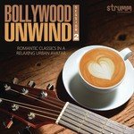 Bollywood Unwind 2 - Shriram Iyer Song Download
